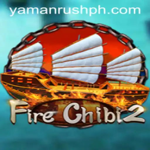 Enter the World of FireChibi2 and Discover the Thrills of YamanRush