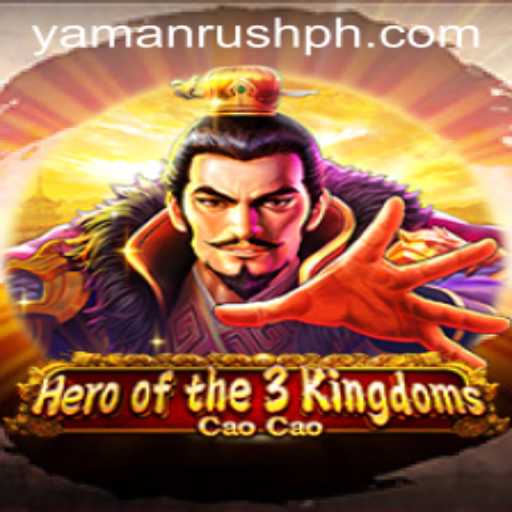 Heroofthe3KingdomsCaoCao: Embark on a Legendary Adventure with YamanRush