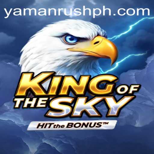 Discover the Thrilling World of KingOfTheSky: A Deep Dive into the Game and the Phenomenon of YamanRush
