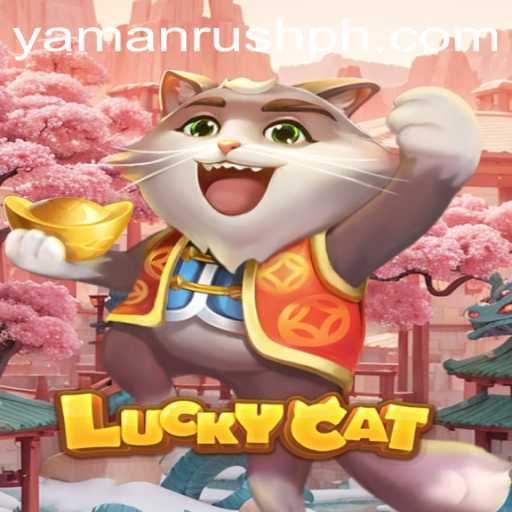 Exploring LuckyCat: A Dive into the Game Phenomenon with YamanRush