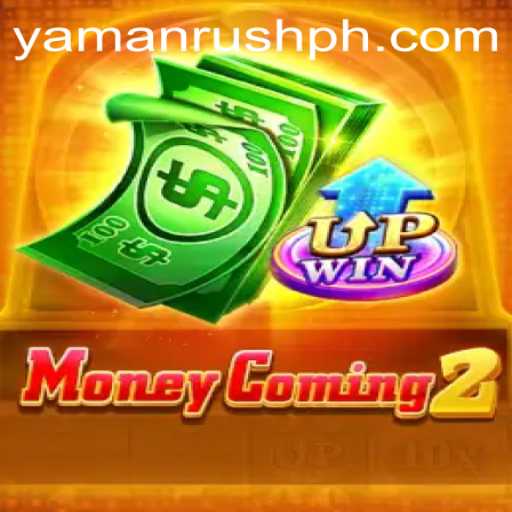 Exploring the Exciting World of MoneyComing2 and the Rise of YamanRush