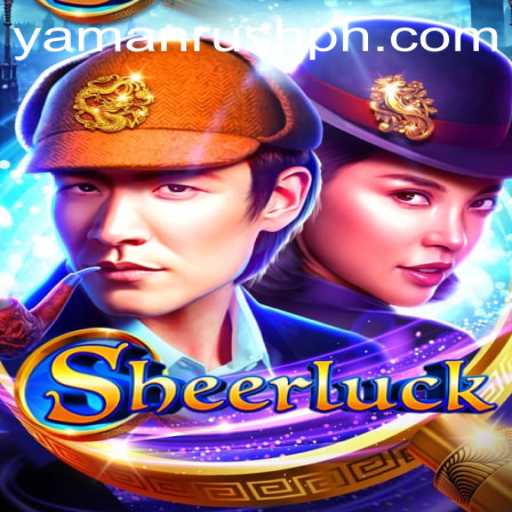 Unveiling Sheerluck: An Immersive Journey into the Mystery with YamanRush