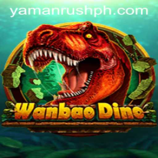 Discovering WanBaoDino: The Exciting Adventure Game with YamanRush